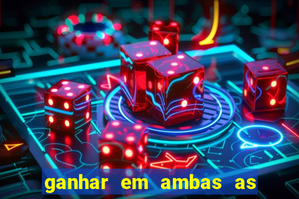 ganhar em ambas as partes do jogo